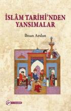 İslam Tarihinden Yansımalar