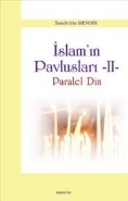 İslamın Pavlusları II-Paralel Din
