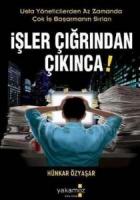 İşler Çığrından Çıkınca! Usta Yöneticilerden Az Zamanda Çok İş Başarmanın Sırları