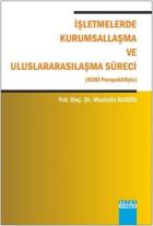 İşletmelerde Kurumsallaşma ve Uluslararasılaşma Süreci