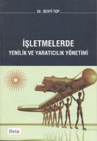 İşletmelerde Yenilik ve Yaratıcılık Yönetimi