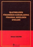 İşletmelerin Finansman Kararlarına Finansal Krizlerin Etkileri