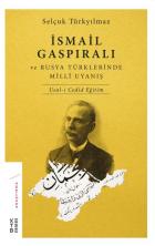 İsmail Gaspıralı ve Rusya Türklerinde Milli Uyanış-Usul-i Cedid Eğitim