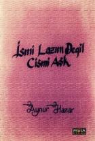 İsmi Lazım Değil Cismi Aşk