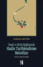 İsnad ve Metin Bağlamında Hadis Tarihlendirme Metotları