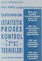 ISO 9000 Uygulamasında İşletmelerde İstatistik Proses Kontrol- İPK- Teknikleri