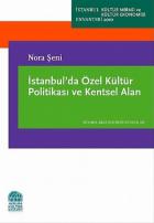 İstanbul’da Özel kültür Politikası ve Kentsel Alan