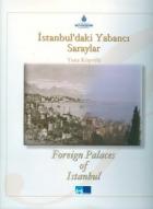 İstanbul’daki Yabancı Saraylar / Foreign Palaces in Istanbul