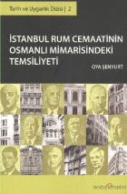 İstanbul Rum Cemaatinin Osmanlı Mimarisindeki Temsiliyeti