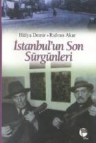 İstanbul’un Son Sürgünleri