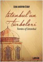 İstanbul’un Türbeleri-Tombs Of İstanbul