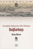 İstanbulum-42: Bağlarbaşı (Anadolu Yakasının Sıfır Noktası)