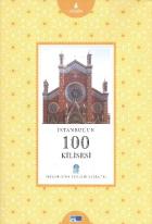 İstanbul'un Yüzleri Serisi-18: İstanbul'un 100 Kilisesi