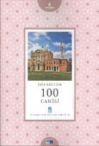 İstanbul'un Yüzleri Serisi-20: İstanbul'un 100 Camisi