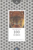 İstanbul'un Yüzleri Serisi-63: İstanbul'un 100 Kubbesi