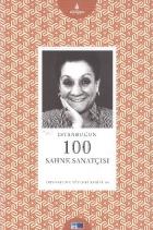 İstanbul'un Yüzleri Serisi-64: İstanbulun 100 Sahne Sanatçısı