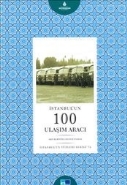 İstanbulun Yüzleri Serisi-74 İstanbulun 100 Ulaşım Aracı