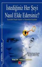 İstediğiniz Her Şeyi Nasıl Elde Edersiniz