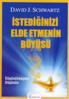 İstediğinizi Elde Etmenin Büyüsü