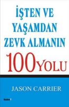 İşten ve Yaşamndan Zevk Almanın 100 Yolu