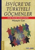 İsviçrede Türkiyeli Göçmenler Anılar Sorunlar Çözüm Önerileri