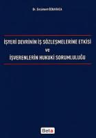 İşyeri Devrinin İş Sözleşmelerine Etkisi ve İşverenlerin Hukuki Sorumluluğu