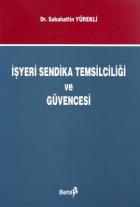 İşyeri Sendika Temsilciliği ve Güvencesi