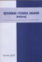 İşyerinde Fiziksel Saldırı (Bullying)