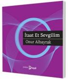 İtaat Et Sevgilim