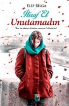 İtiraf Et Unutamadın