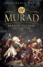 IV. Murad-Şarkın Sultanı