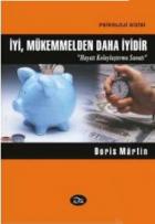 İyi, Mükemmelden Daha İyidir