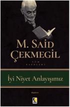 İyi Niyet Anlayışımız