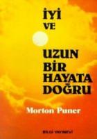 İyi ve Uzun Bir Hayata Doğru