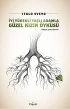 İyi Yürekli Yaşlı Adamla Güzel Kızın Öyküsü