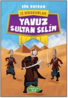 İz Bırakanlar-Yavuz Sultan Selim