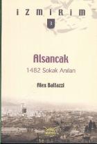 İzmirim-3: 1482 Sokak Anıları Alsancak