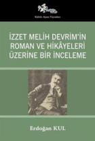 İzzet Melih Devrim’in Roman ve Hikayeleri Üzerine Bir İnceleme