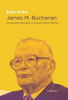 James M.Buchanan-Demokrasinin Patolojileri ve Anayasal Çözüm Önerileri