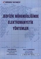 Jeofizik Mühendisliğinde Elektromanyetik Yöntemler