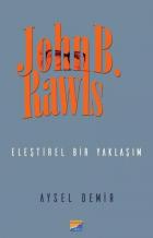 John B. Rawls-Eleştirel Bir Yaklaşım