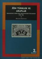 Jön Türkler ve Araplar Osmanlıcılık, Erken Arap Milliyetçiliği ve İslamcılık (1908-1918)