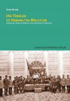 Jön Türkler ve Osmanlıda Milletler Ermeniler Rumlar Arnavutlar Yahudiler ve Araplar