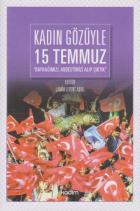 Kadın Gözüyle 15 Temmuz Bayrağımızı Abdestimizi Alıp Çıktık