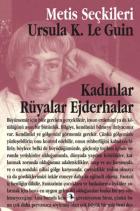 Kadınlar, Rüyalar, Ejderhalar