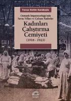 Kadınları Çalıştırma Cemiyeti 1916-1923