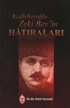 Kadirbeyoğlu Zeki Bey'in Hatıraları