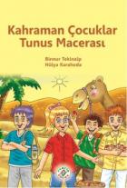 Kahraman Çocuklar Tunus Macerası