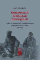 Kahramanlar, Kurbanlar, Direnişçiler