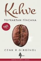 Kahve - Topraktan Fincana